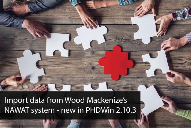 PHDWin now supports imports from Wood Mackenzie’s NAWAT System